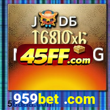 959bet .com